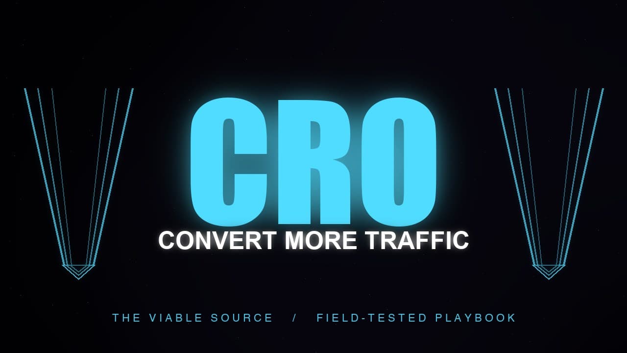Conversion Rate Optimization for Service Businesses: A Field-Tested Playbook - The Viable Source blog
