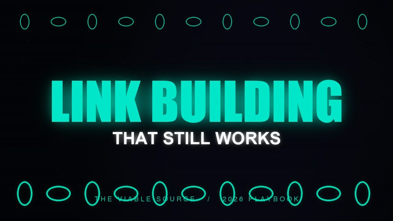 Link Building That Still Works: A 2026 Playbook for Local Businesses - The Viable Source blog